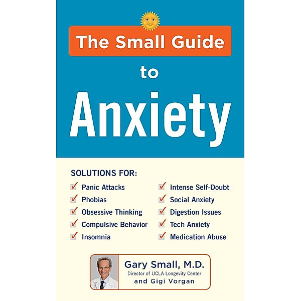 The Small Guide to Anxiety, Md Small, Gigi Vorgan