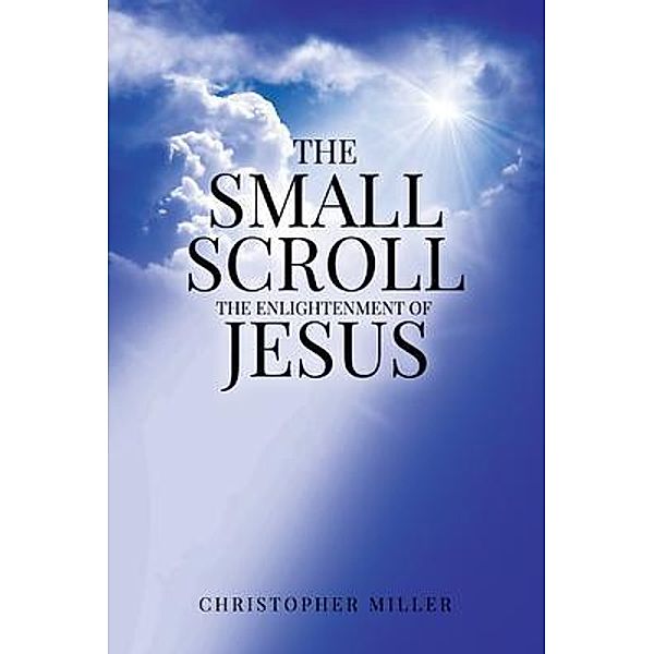 The Small Scroll / BookTrail Publishing, Christopher Miller