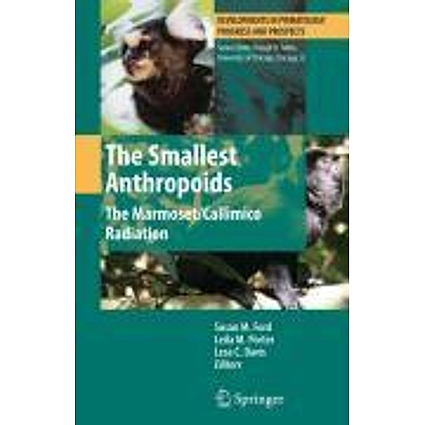 The Smallest Anthropoids / Developments in Primatology: Progress and Prospects