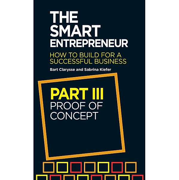 The Smart Entrepreneur (Part III: Proof of concept), Bart Clarysse, Sabrina Kiefer