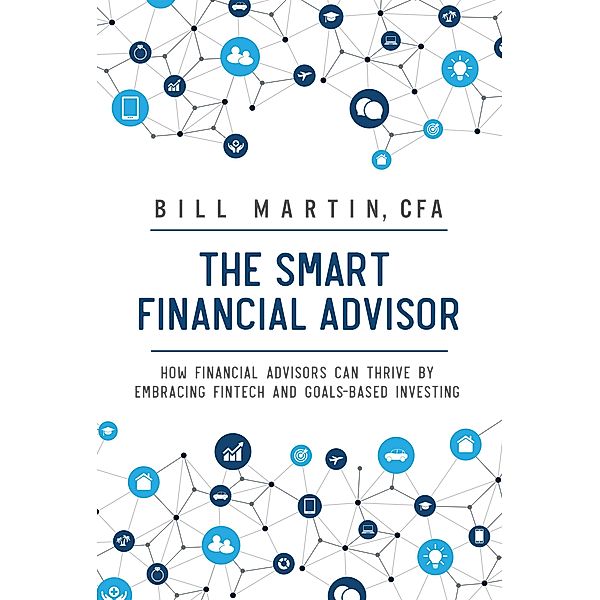The Smart Financial Advisor, CFA Bill Martin
