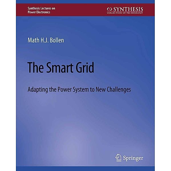 The Smart Grid / Synthesis Lectures on Power Electronics, Math Bollen