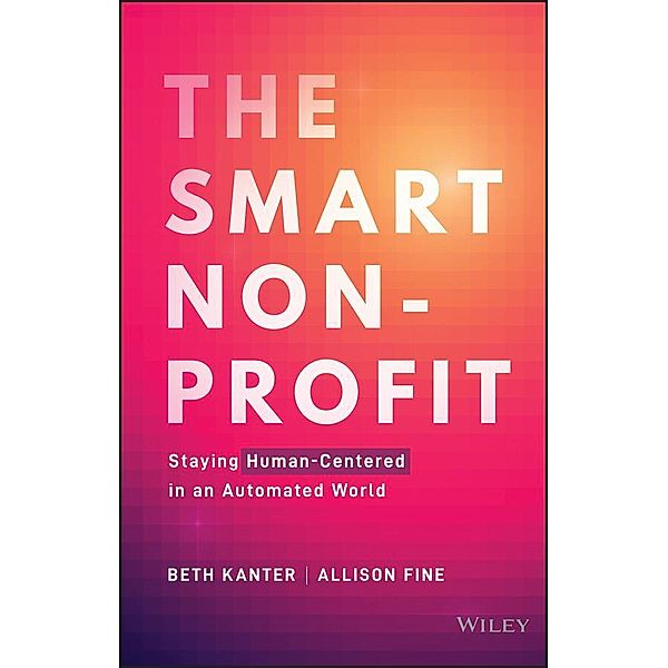 The Smart Nonprofit, Beth Kanter, Allison H. Fine