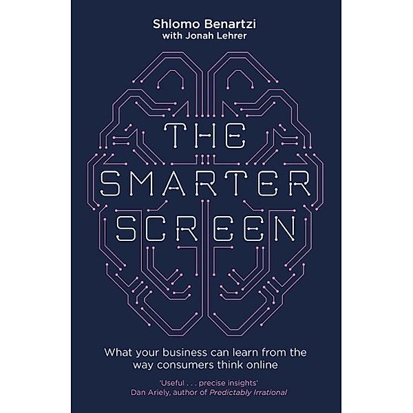 The Smarter Screen, Shlomo Benartzi, Jonah Lehrer