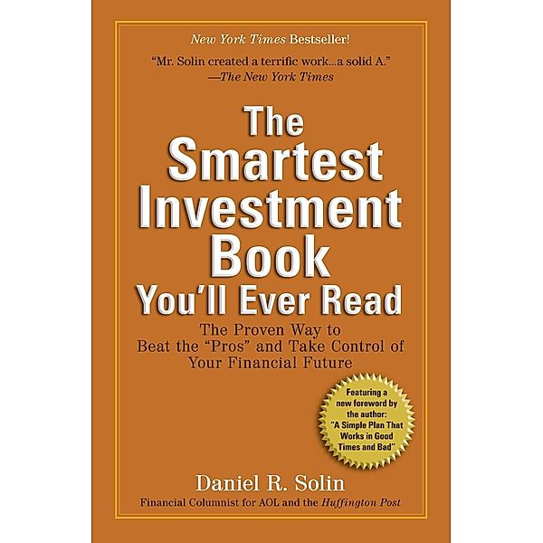 The Smartest Investment Book You'll Ever Read, Daniel R. Solin