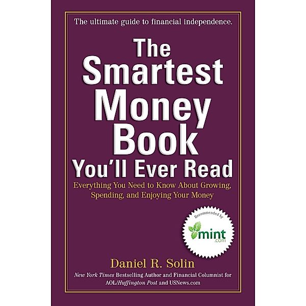 The Smartest Money Book You'll Ever Read, Daniel R. Solin
