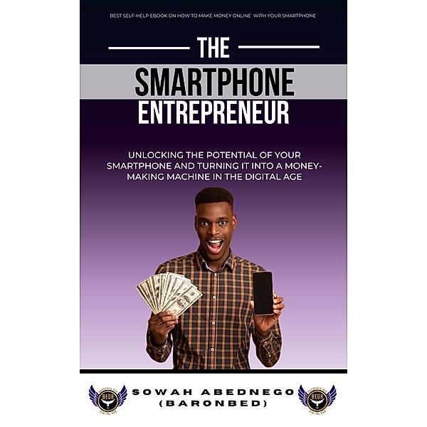 The Smartphone Entrepreneur, Abednego Sowah