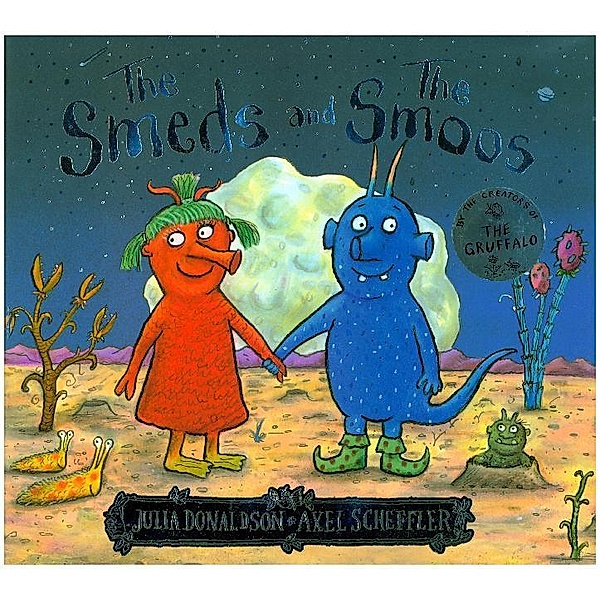 The Smeds and The Smoos, Julia Donaldson