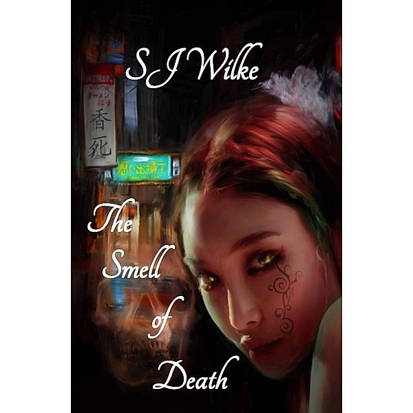 The Smell of Death, Sj Wilke