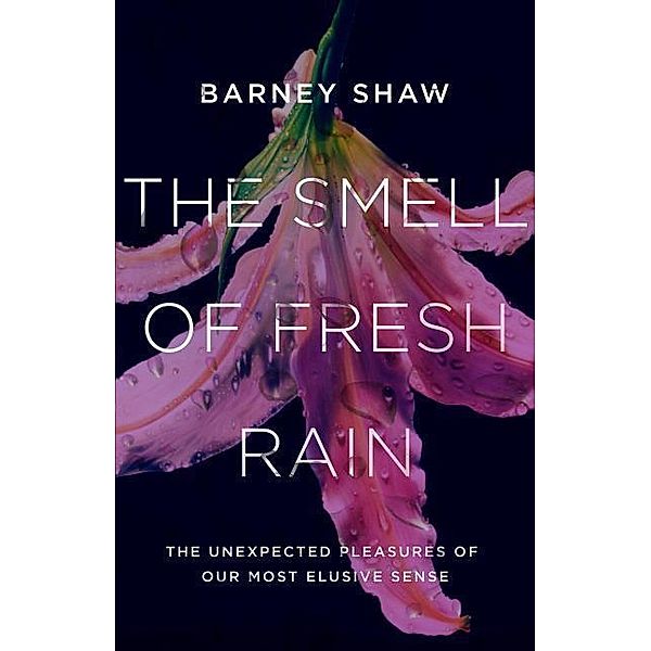The Smell of Fresh Rain, Barney Shaw