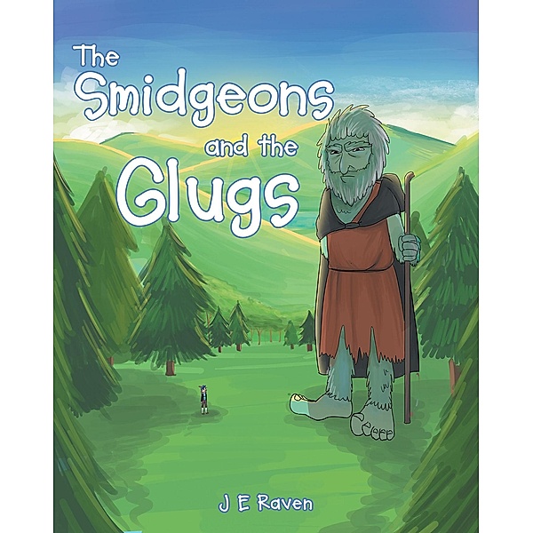 The Smidgeons and the Glugs, J E Raven