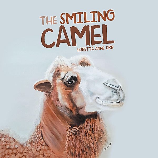 The Smiling Camel, Loretta Anne Orr