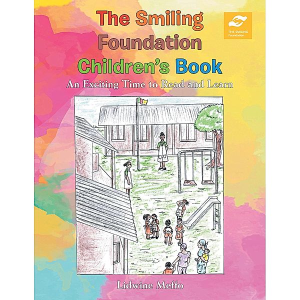 The Smiling Foundation Children'S Book, Lidwine Meffo