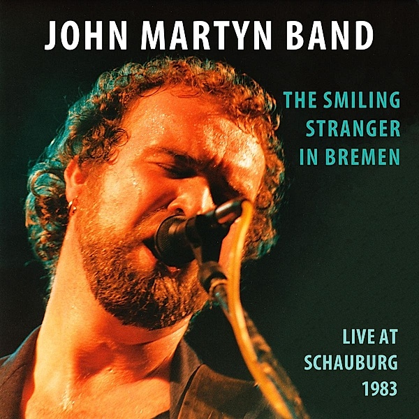 The Smiling Stranger In Bremen, John Martyn Band