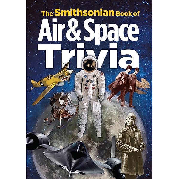 The Smithsonian Book of Air & Space Trivia, Smithsonian Institution