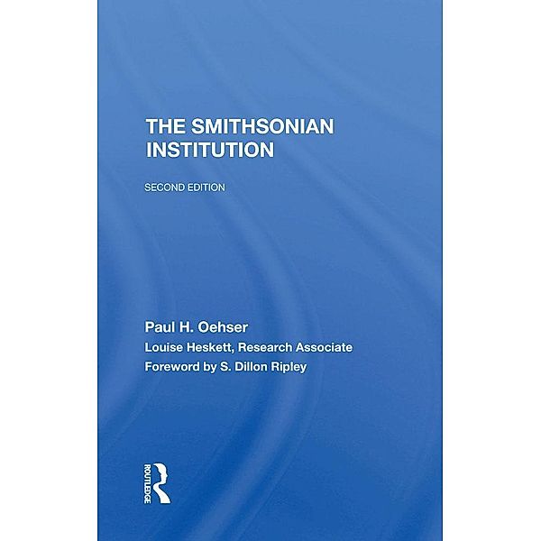 The Smithsonian Institution, Paul H. Oehser, Louise Heskett