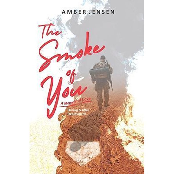 The Smoke of You, Amber Jensen
