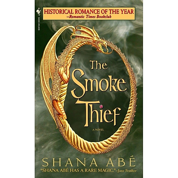 The Smoke Thief, Shana Abé
