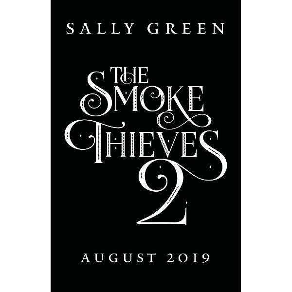The Smoke Thieves - The Demon World, Sally Green