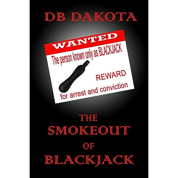 The Smokeout of Blackjack, DB Dakota