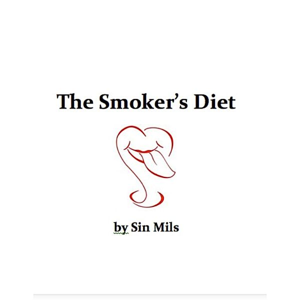The Smoker's Diet, Sin Mils