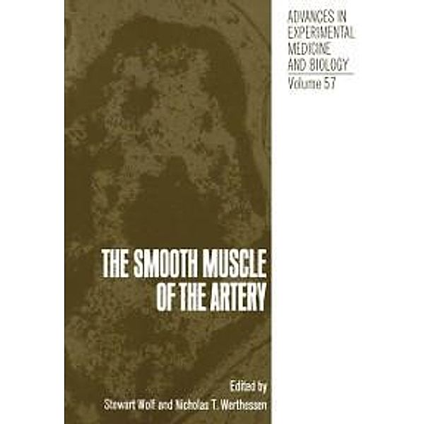 The Smooth Muscle of the Artery / Advances in Experimental Medicine and Biology Bd.57
