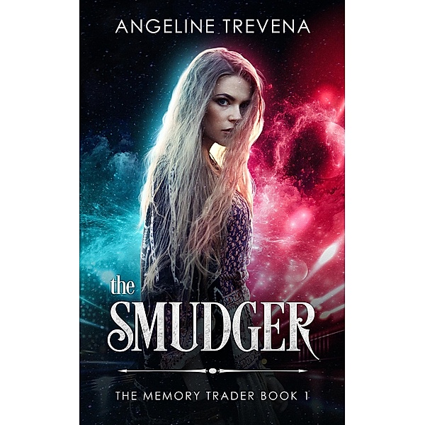 The Smudger (The Memory Trader, #1) / The Memory Trader, Angeline Trevena
