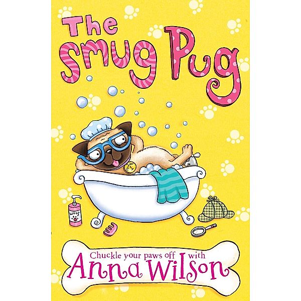 The Smug Pug, Anna Wilson