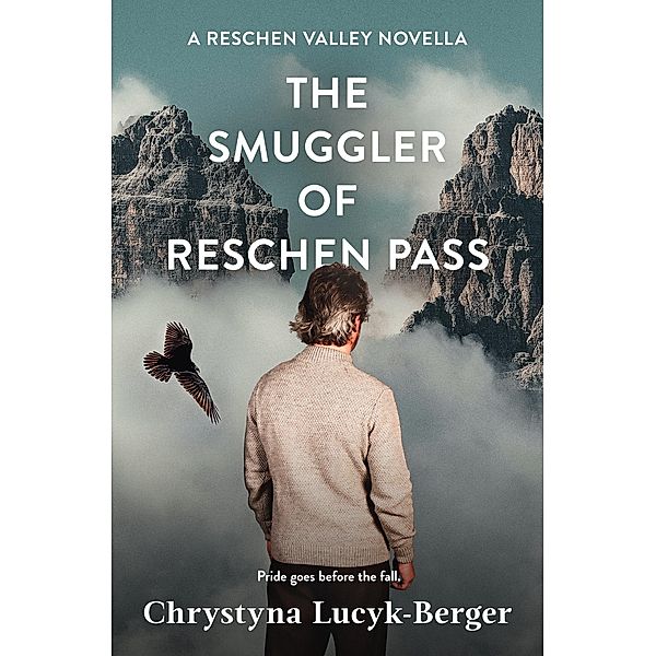 The Smuggler of Reschen Pass (Reschen Valley, #0) / Reschen Valley, Chrystyna Lucyk-Berger