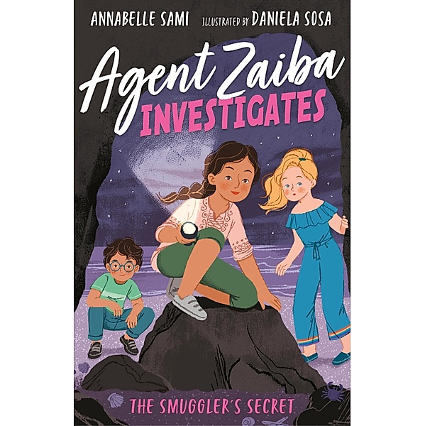 The Smuggler's Secret / Agent Zaiba Investigates Bd.4, Annabelle Sami