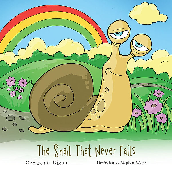 The Snail That Never Fails, Christina Dixon