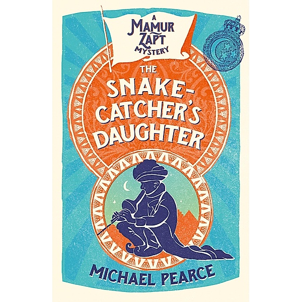 The Snake-Catcher's Daughter / Mamur Zapt Bd.8, Michael Pearce