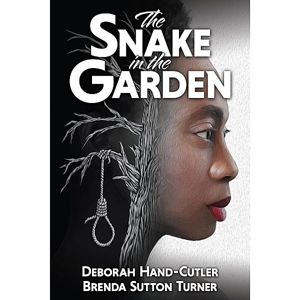 The Snake in the Garden, Deborah Hand-Cutler, Brenda Sutton Turner
