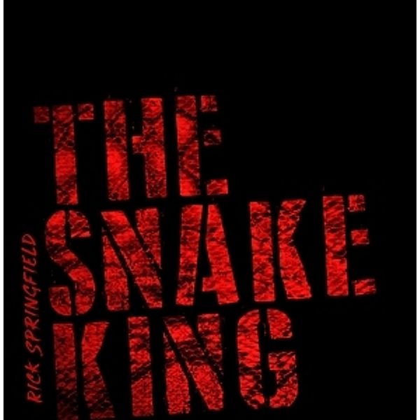 The Snake King (Ltd.Gatefold/Black Vinyl), Rick Springfield