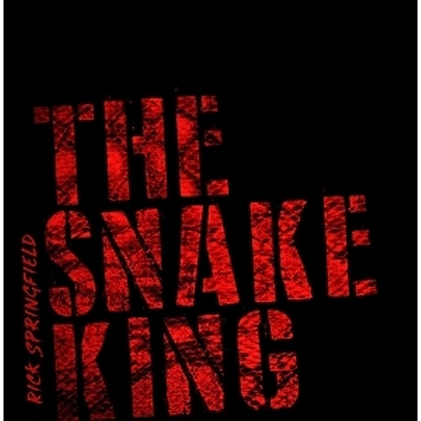 The Snake King (Ltd.Gatefold/Black Vinyl), Rick Springfield