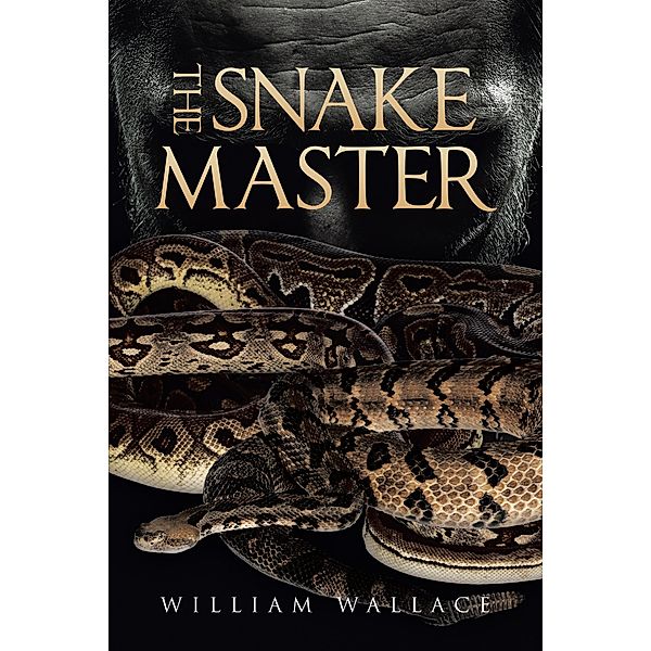 The Snake Master, William Wallace