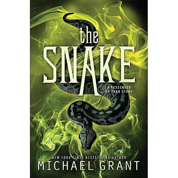 The Snake / Messenger of Fear Novella Bd.1, Michael Grant