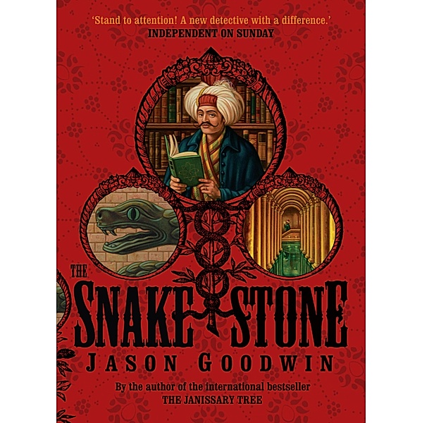 The Snake Stone / Yashim the Ottoman Detective Bd.2, Jason Goodwin