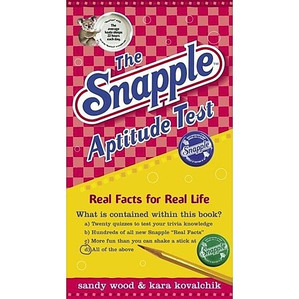 The Snapple Aptitude Test, Sandy Wood, Kara Kovalchik