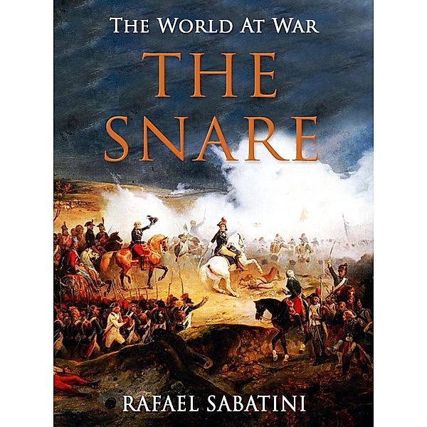 The Snare, Rafael Sabatini