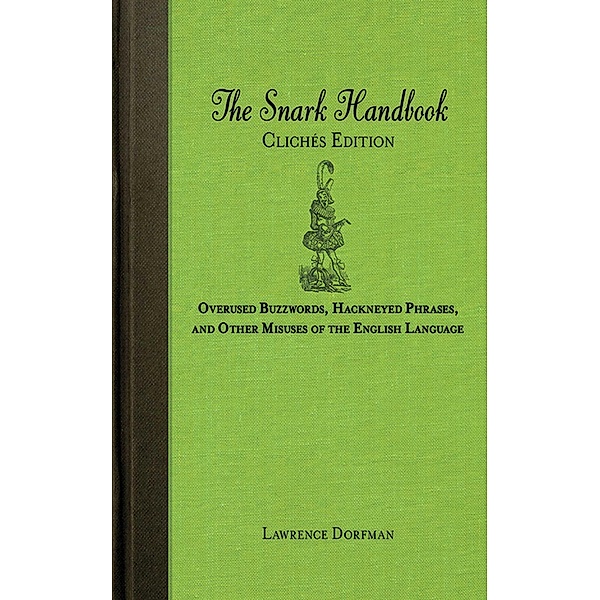 The Snark Handbook: Clichés Edition, Lawrence Dorfman