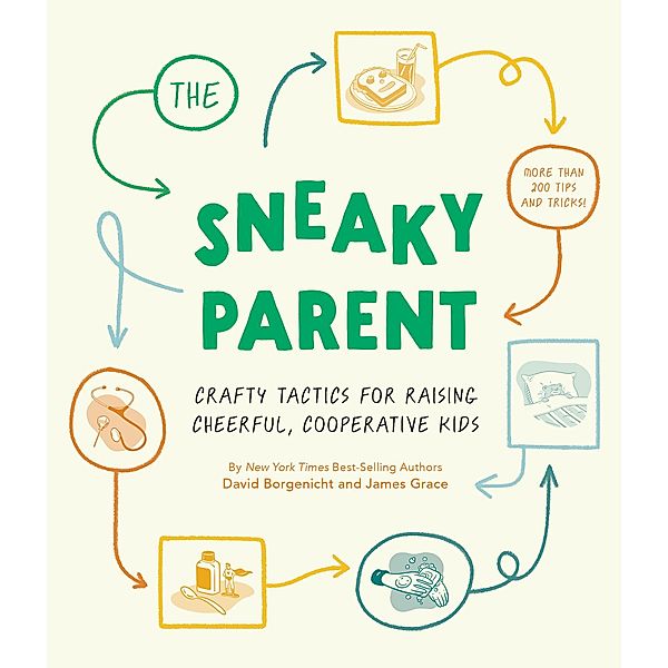 The Sneaky Parent, David Borgenicht, James Grace