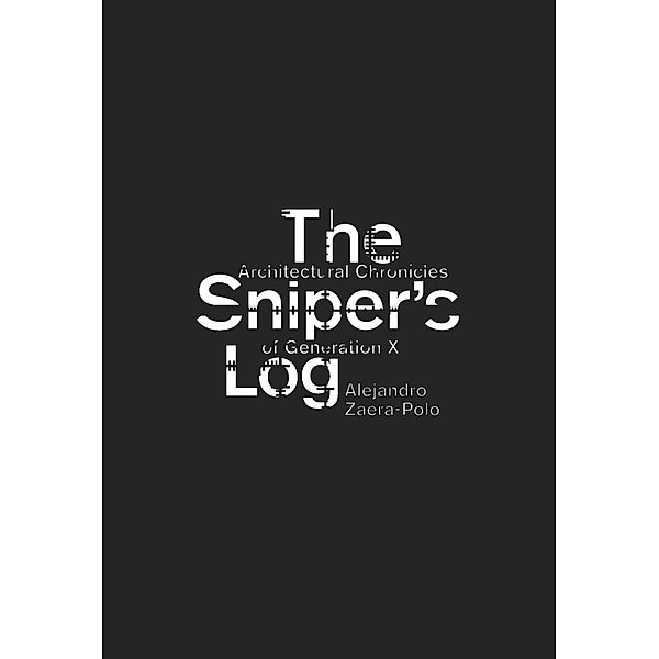 The Sniper's Log, Alejandro Zaera-Polo