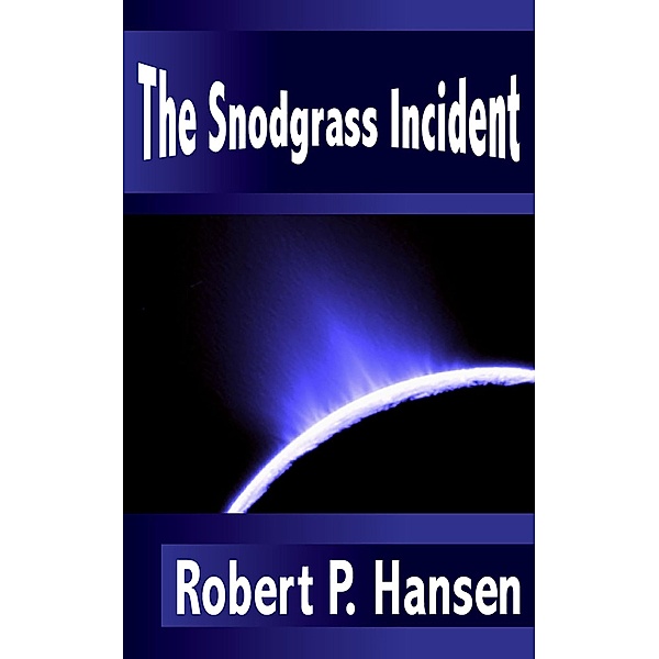 The Snodgrass Incident, Robert P. Hansen