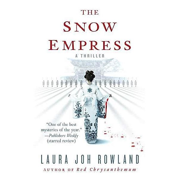 The Snow Empress / Sano Ichiro Novels Bd.12, Laura Joh Rowland