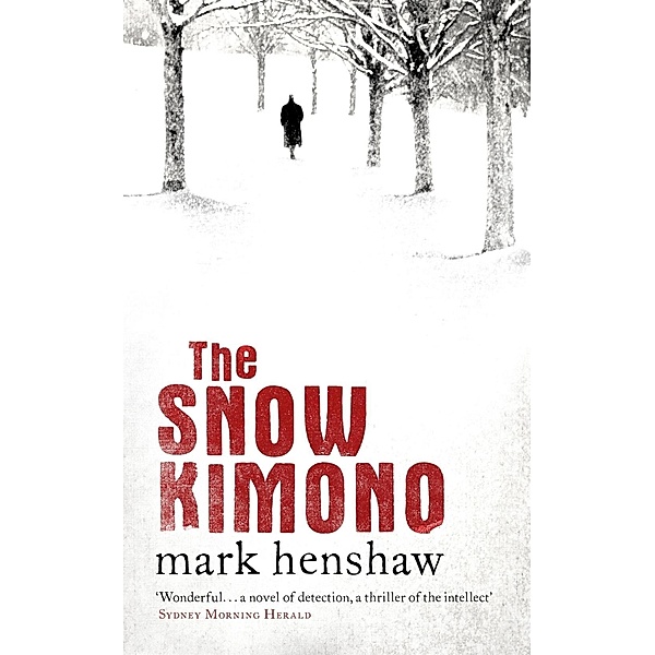 The Snow Kimono, Mark Henshaw