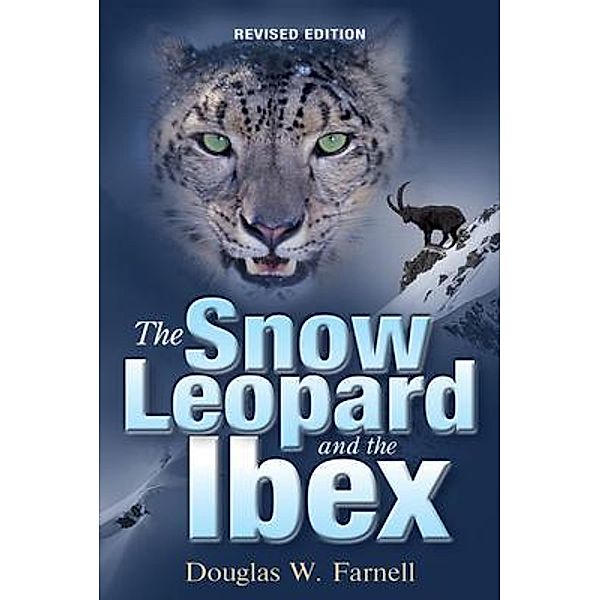 The Snow Leopard and the Ibex / TOPLINK PUBLISHING, LLC, Douglas W. Farnell