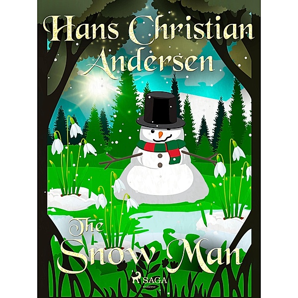 The Snow Man / Hans Christian Andersen's Stories, H. C. Andersen