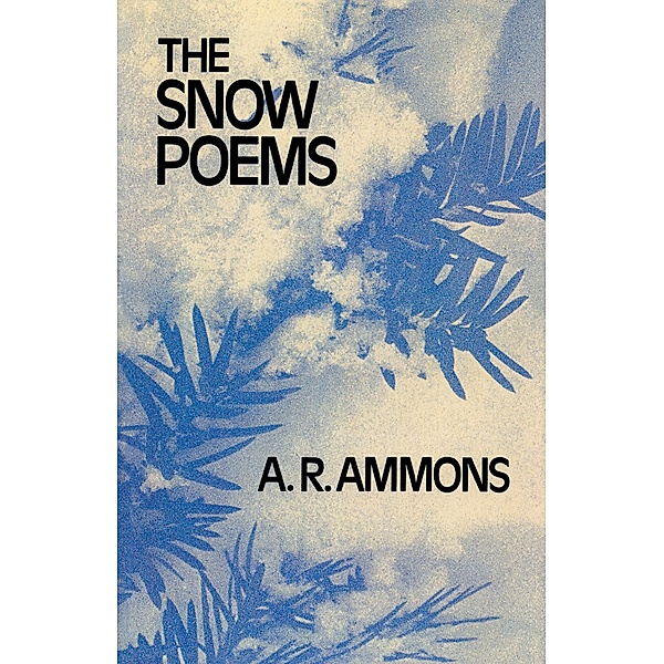 The Snow Poems, A. R. Ammons
