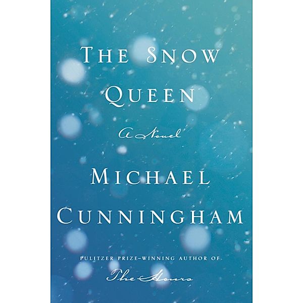 The Snow Queen, Michael Cunningham